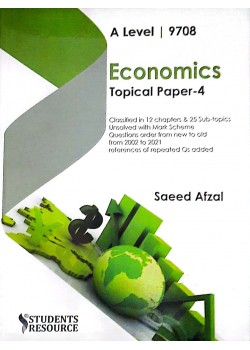 A Level Economics 9708 Paper 4 Topical with Mark Scheme | 2002-2022 | Syllabus 2023-2025 | Saeed Afzal